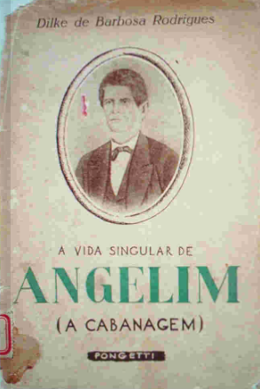 Capa de A biografia de Eduardo Angelim por Dilke de Barbosa Rodrigues