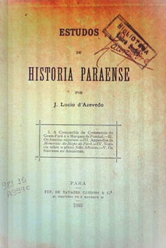 Capa de João Lúcio de Azevedo e os seus “Estudos de História Paraense” de 1893