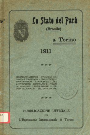 Capa de Lo Stato del Parà a Torino 1911: O Pará na Exposição Universal de 1911